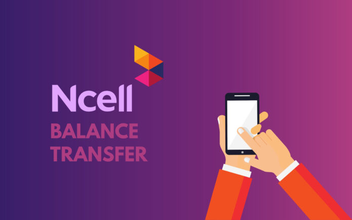 Ncell, Nepal's largest telecom company offers a simple way to transfer your balance in a couple of minutes. Customers of Ncell may Ncell, Nepal's largest telecom company offers a simple way to transfer your balance in a couple of minutes. Customers of Ncell may