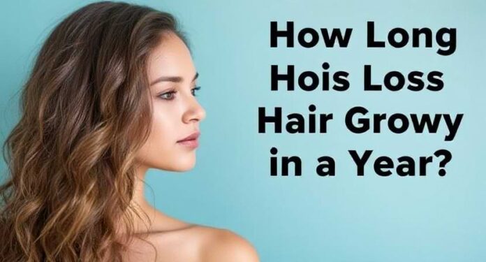How Long Does Hair Grow in a Year? | Tips for Faster Hair Growth